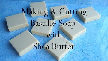Bastille Soap with Shea Butter ~ Back to Basic ~ Cold Process ~ Handmade ~ Q2Joy Creations