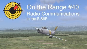 On the Range #40 - Radio Communications in the DCS: F-86 Sabre