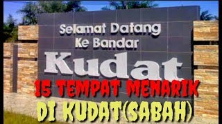 15 Tempat Menarik Di Kudat Sabah Youtube