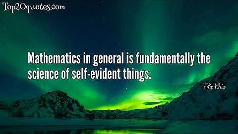 ☛ Top 12 Quotes of Felix Klein - Mathematician
