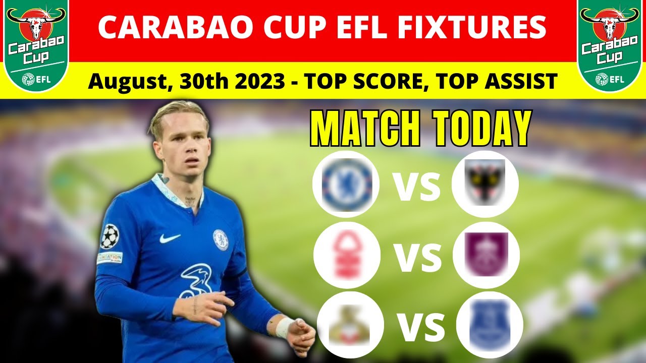 Carabao EFL CUP Fixtures Today - 2nd Round 30th August Match - Carabao CUP 2023/24 Match Schedule