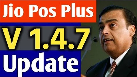 Jio pos plus new version 1.4.7 | Jio Pos Plus New Update | eKYC J&K Outstation On-boarding with LR