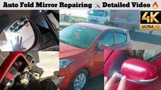 Auto Fold Mirror Repairing 🛠️ | Detailed Video ✨ | Hyundai i20 2️⃣🅾️1️⃣2️⃣