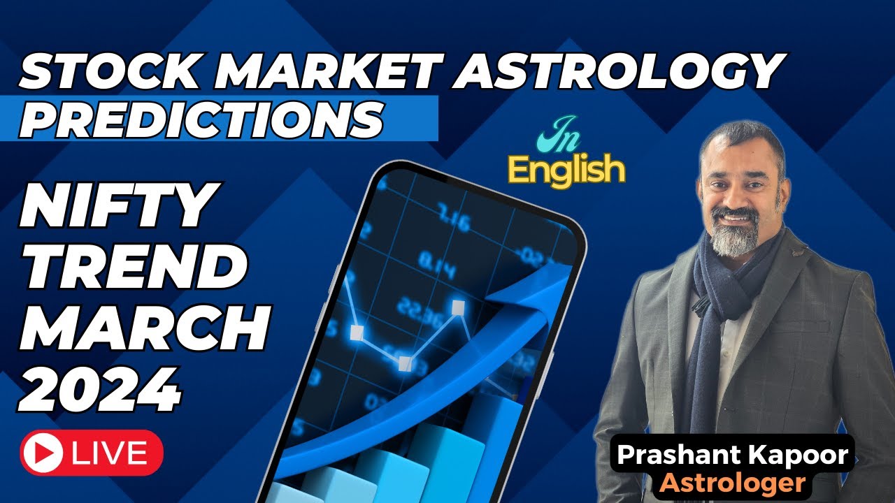 Stock Market Astrology Predictions Nifty Trend March 2024 Prashant