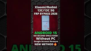 Redmi 13C FRP Bypass 2026 Without PC 🔥 new method