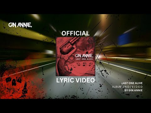 Watch LAST ONE ALIVE - OFFICIAL LYRIC MUSIC VIDEO on YouTube Watch LAST ONE ALIVE - OFFICIAL LYRIC MUSIC VIDEO on YouTube