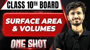 SURFACE AREAS AND VOLUMES in 1 Shot FULL CHAPTER COVERAGE (Concept+PYQs) || Class 10th Boards