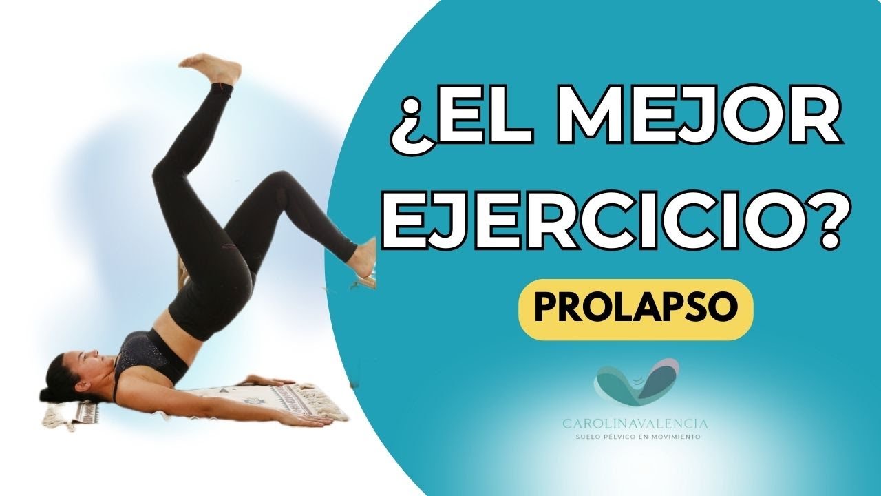 ¿Cuál es el mejor ejercicio para corregir el PROLAPSO? (La respuesta real)