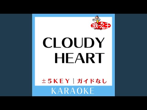 CLOUDY HEART -2Key (原曲歌手:BOOWY)