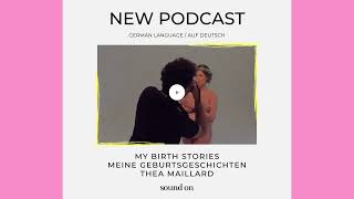 Lisa von pleasepinchmehard redet mit Thea Maillard (Geburtsgeschichten) über ihre Geburten.