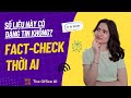 Cách kiểm chứng thông tin nhanh và chính xác với AI