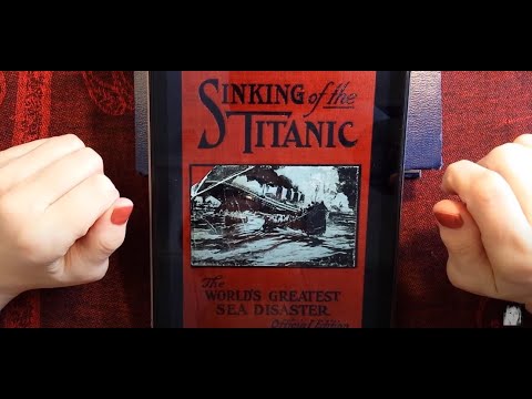 ASMR | Sinking of the Titanic Story- Reading in a Whisper - Vintage Book - Chps 1-3