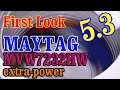 MVW7232HW MAYTAG, FIRST LOOK, NORMAL REGULAR CYCLE, EXTRA POWER, DEEP FILL, 15 SHIRTS