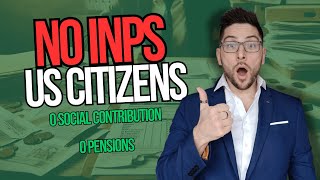No INPS for US Citizens - AND NOW?