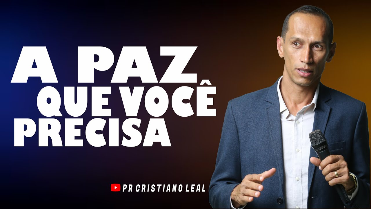 A PAZ QUE VOCÊ PRECISA