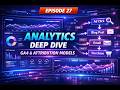Digital Marketing Episode 27 — Analytics Deep Dive (GA4 + Attribution Models)