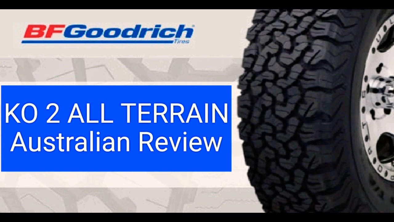 BF GOODRICH KO2 All-terrain 🇭🇲 Australian Tyre Review