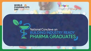 National Conclave - Building Industry Ready Pharma Graduates - World Pharmacists Day 2020