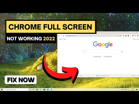 Video: De ce ecranul complet nu funcționează Chrome?