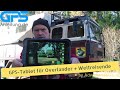 Gpsglobe globe explorer tablet x8 vorstellung test navi fr overlanding weltreise camper wohnmobil