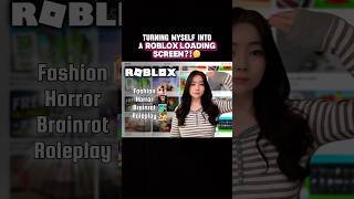 I TURNED MYSELF INTO A ROBLOX LOADING SCREEN?!💖 ib- @Lanaslifeee #roblox #robloxshorts #shorts