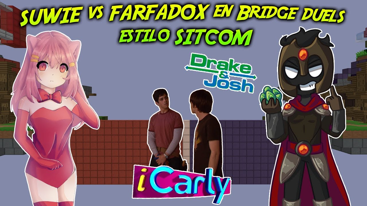 SUWIE vs FARFADOX en Bridge duels estilo SITCOM 🤣