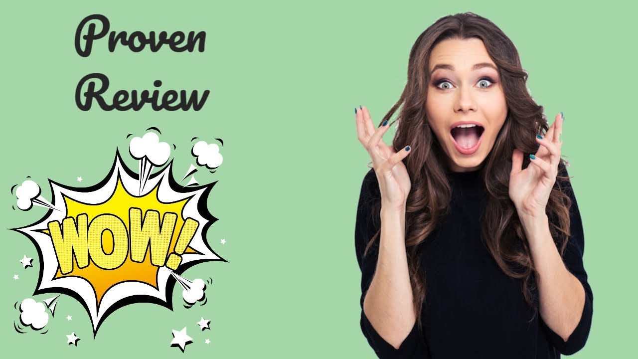 Proven Review - [Honest] Proven Reviews [2020]