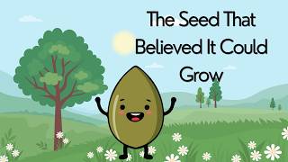 The Seed That Believed It Could Grow 🌱 | Growth Mindset Bedtime Story for Kids