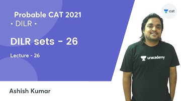 Probable 2021 L26 l DILR sets - 26 l Data Interpretation l CAT 2021 l Unacademy CAT | Ashish Kumar