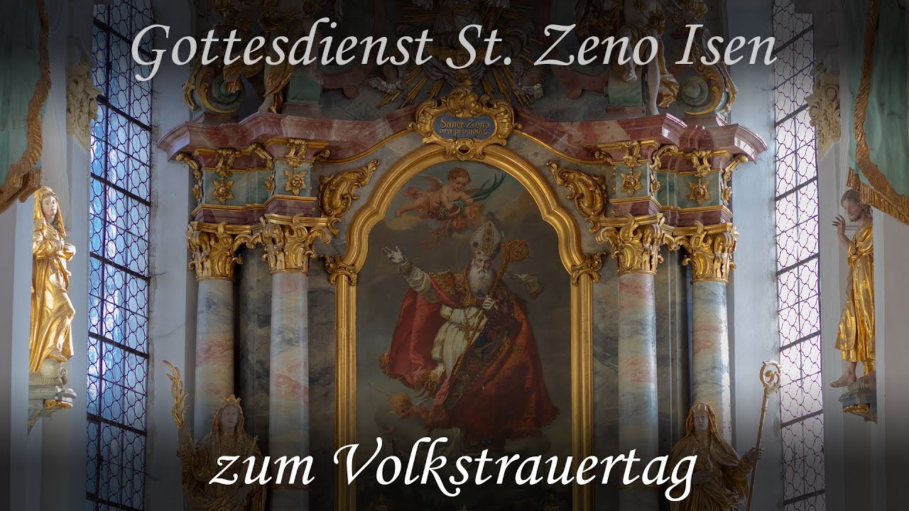 Gottesdienst St. Zeno Isen zum Volkstrauertag YouTube