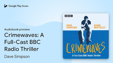 Crimewaves: A Full-Cast BBC Radio Thriller by Dave Simpson · Audiobook preview