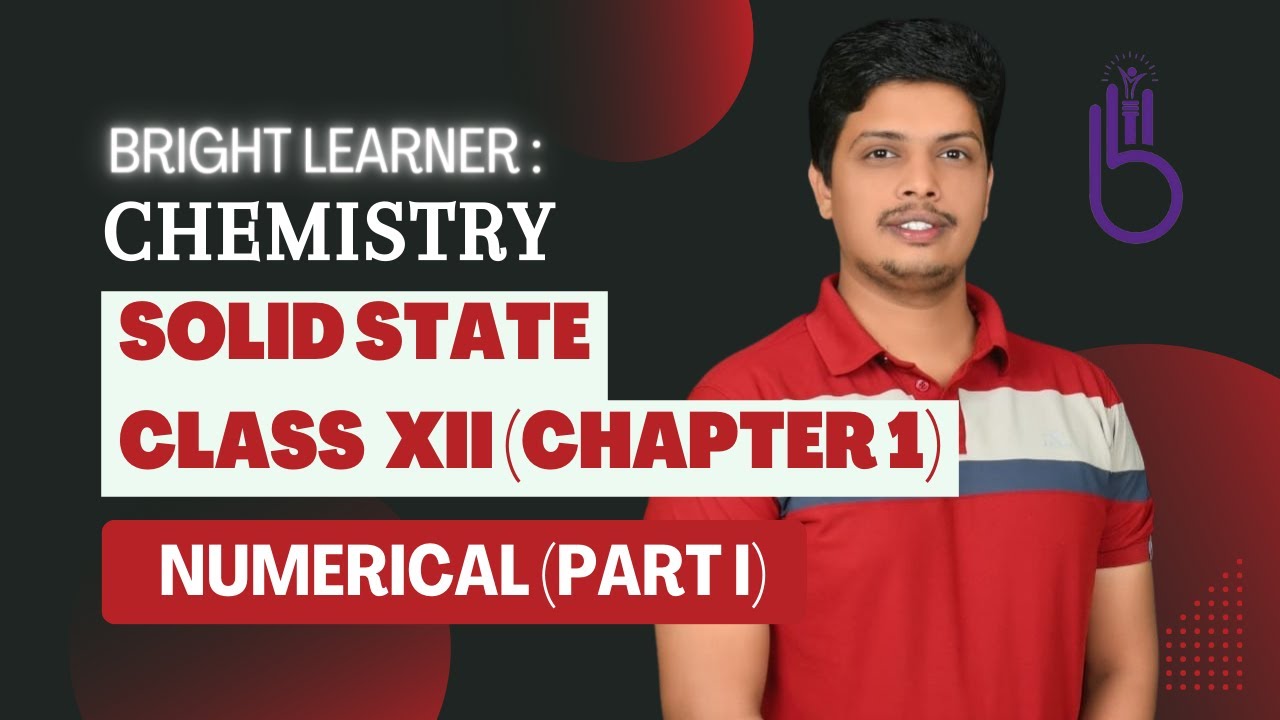 Solid State Numerical | Class 12 | Chemistry Chapter 1 | Part 1 | Rizwan Hakim | 