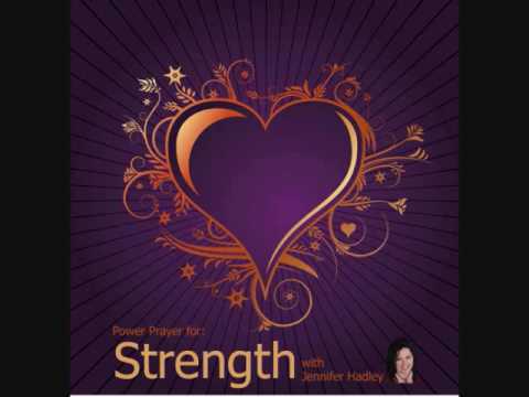 Power Prayer for Strength ~ Reverend Jennifer Hadley ~