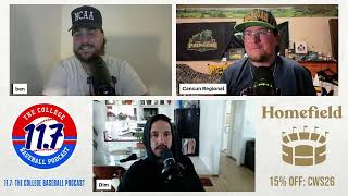 REGIONAL PREVIEW - 2025 NCAA Baseball Tournament | 11Point7 College Baseball Podcast