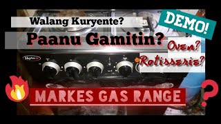 MARKES Gas Range | DEMO | How to use operate Oven Grill Rotisserie | Walang kuryente Setup | Part 2