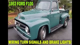 I GET TO WORK ON THIS BEAUTIFUL 1953 FORD F100 302 V8! HOW THE TURN SIGNALS AND BRAKE LIGHTS WORK!