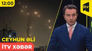 İTV Xəbər | 14.04.2024 | 12:00