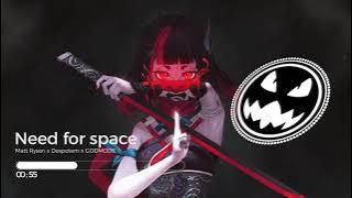 Matt Rysen x Despotem x GODMODE - Need For Space