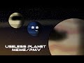 Useless planet pmvmeme fanmade solarballs