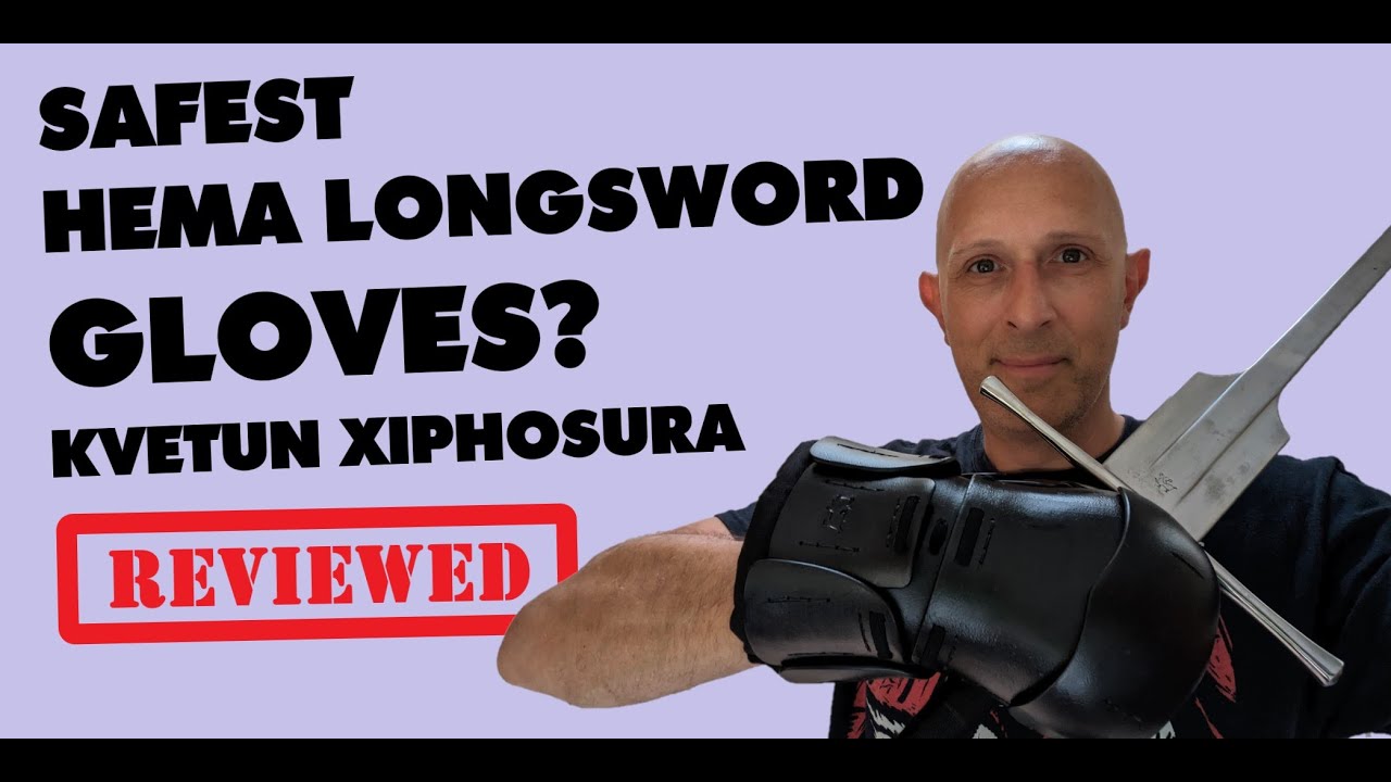 SAFEST HEMA Longsword/Heavy Weapons Sparring Gloves? Xiphosura by Kvetun Armoury YouTube