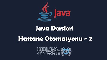 Java Dersleri #120 - Java ile Hastane Otomasyonu Yapımı | 2