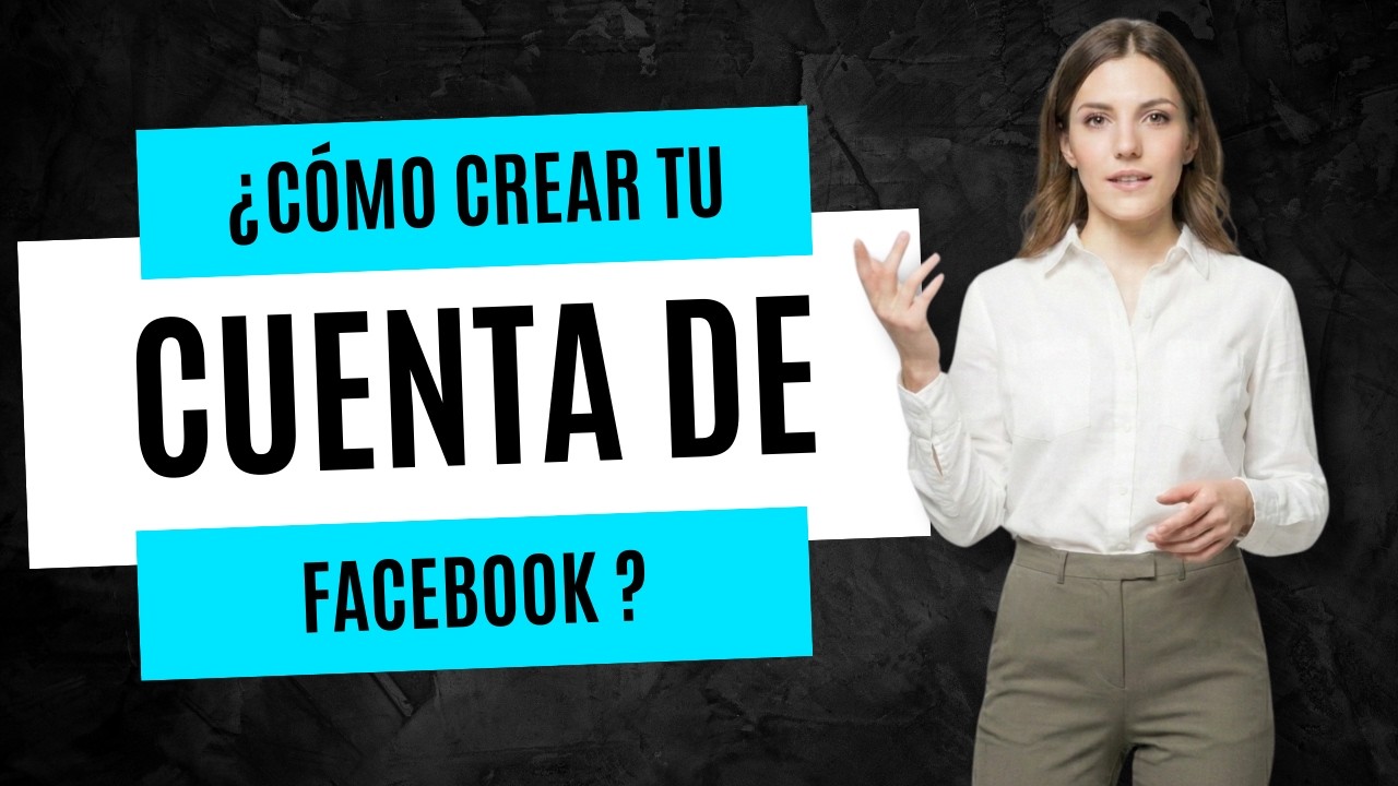 Cómo Crear una Cuenta de Facebook desde Cero en 2026 (Paso a Paso ...