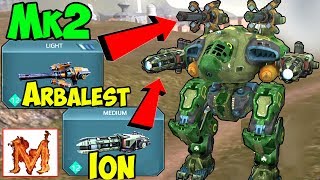 War Robots Mk2 Maxed Ion & Arbalest Griffin Gameplay - WR
