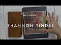 The Sketchbook Series | Shannon Tindle