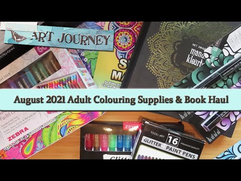 August 2021 Adult Coloring Supplies x Book Haul | What Have I Bought Now Adultcolouring