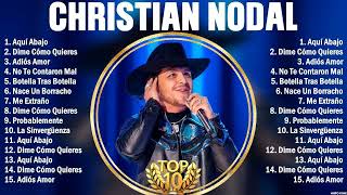 Christian Nodal Grandes Exitos Enganchados - Sus Mejores Éxitos 2023