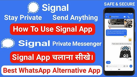 How To Use Signal App | Signal App Kaise Use Kare | Signal Private Messenger App Kaise Use Kare |