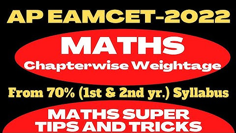 AP EAMCET-2022 Maths Chapterwise Weightage frm 70% Sylbus @MATHSSUPERTIPSANDTRICKS