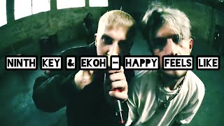 Ninth Key & Ekoh - HAPPY FEELS LIKE/ Sub Español 