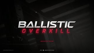 Ballistic Overkill Ost - Main Menu Theme